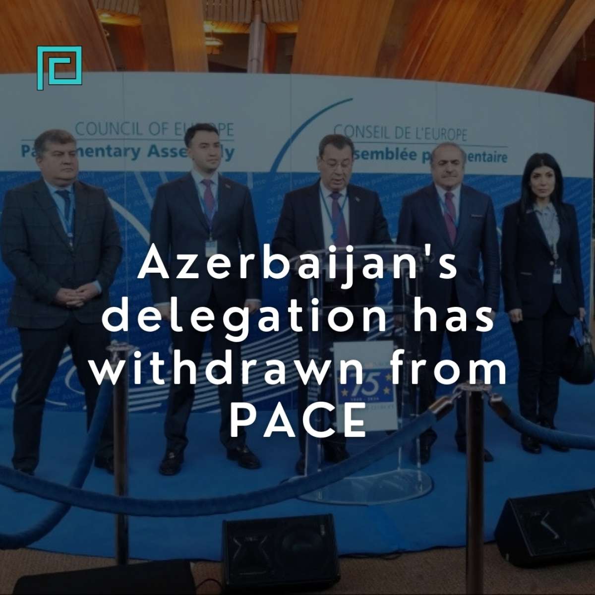 Azerbaijan's delegation has withdrawn from PACE