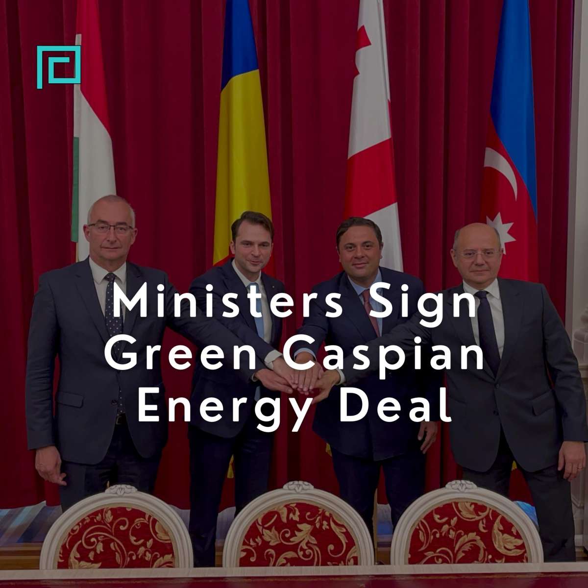 Ministers Sign Green Caspian Energy Deal