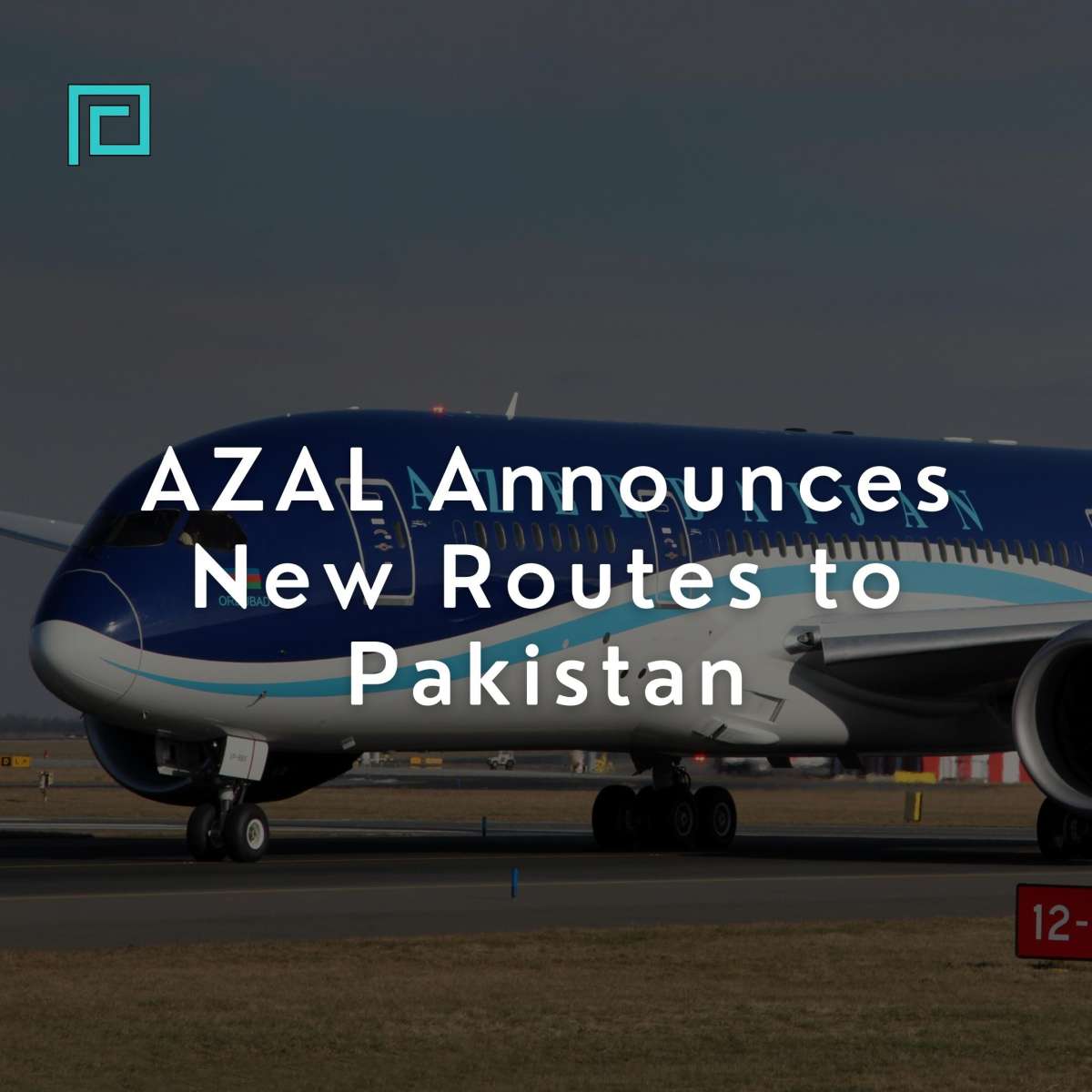 AZAL Announces New Routes to Pakistan